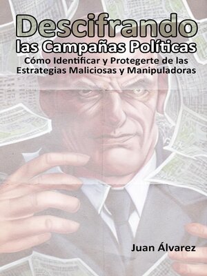 cover image of Descifrando las Campañas Políticas